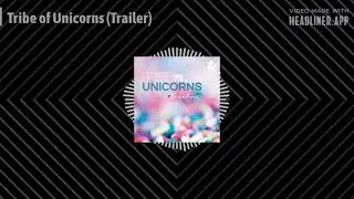 Tribe of Unicorns - Who and What Is Tribe of Unicorns?