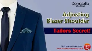How To Adjust A Blazer Shoulder | Donatello Academy | Tailors secret | Blazer Shoulder