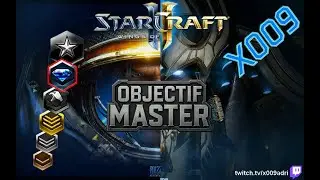 [Sc2] Objectif Master - Terran ET Protoss - Diamant : On se reclasse pour la nouvelle saison !