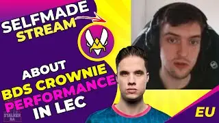VIT Selfmade About BDS CROWNIE Being BEST ADC in LEC 👀