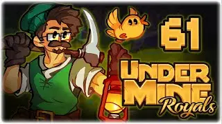 MASSIVE CHAKRAM MEME RUN!! | Let's Play UnderMine: Royals | Part 61 | PC Gameplay