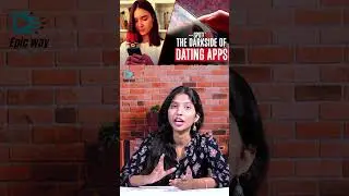 Dark Side of Dating Apps | Shocking Truth You Must Know