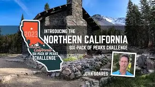 Introduction to the Northern California Six Pack of Peaks Challenge