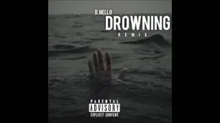 Nello.309 aka YL Tha Kid ''Drowning'' (Remix) Freestyle