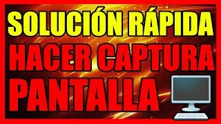 ✅COMO HACER CAPTURA DE PANTALLA [SIN LA TECLA IMPR PANT]