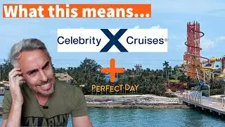 The Downstream Impacts of Celebrity Cruises Perfect Day CocoCay Plan - My Thoughts