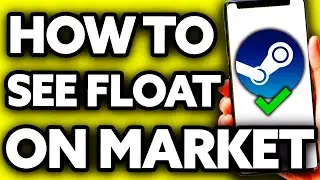 Как увидеть Float на торговой площадке Steam (ОЧЕНЬ ЛЕГКО!)