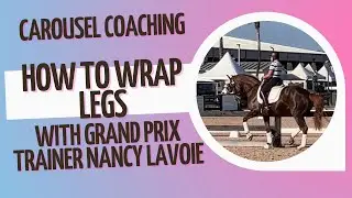 Expert Horse Care by Nancy Lavoie, An introduction on how to wrap legs. @EquestrianMindsetCoach
