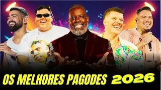 PLAYLIST OS MELHORES PAGODES DE 2026 | MENOS É MAIS, PÉRICLES, DILSINHO, FERRUGEM, SORRISO MAROTO.