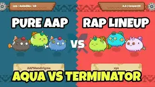 AAP Lineup VS RAP Gameplay | Axie Infinity | Pure Aqua vs RAP TERMINATOR
