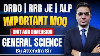 DRDO | RRB JE | ALP &ndash; Important MCQ on Units & Dimensions | General Science | Class 01