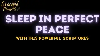 Sleep in Perfect Peace | Powerful Scriptures