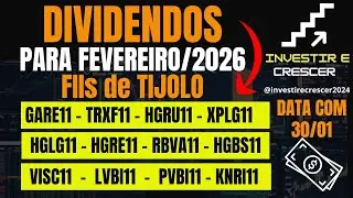 FIIs de TIJOLO: DIVIDENDOS PARA FEVEREIRO/2026!
