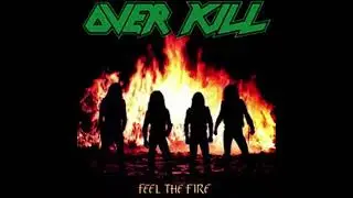 Overkill-Feel The Fire (1985) - Full Album