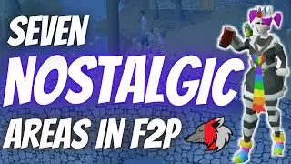 (OSRS) My Favorite Seven Nostalgic Areas In F2P