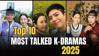 2025’s Hottest K-Dramas: Top 10 Shows Everyone’s Talking About