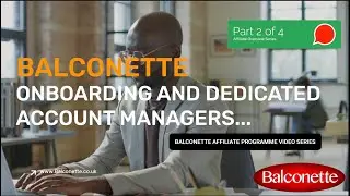 Balconette Affiliate Programme Onboarding and Account Managers Part 2 of 4 #businessdevelopment #diy