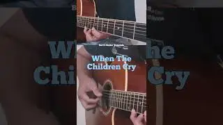 when the children cry - white lion #guitartutorial #bertsguitartutorials
