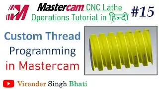 Custom Thread Operation || How to create a custom thread in Mastercam || Custom Thread Programming