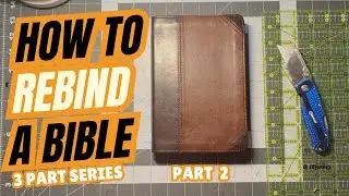 How to Rebind a Bible (Part 2)
