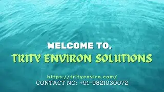 Safeguarding Tomorrow's Water: Trity Environ Solutions - Your Trusted ETP, STP, and WTP Partner