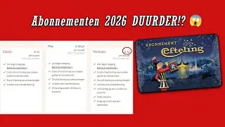 Gaat jouw Efteling Abonnement meer kosten in 2026?  Alles Over de Prijsstijging📈