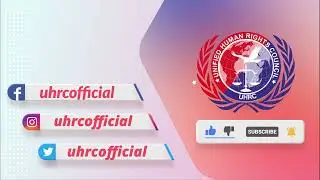 Unified Human Rights Council | UHRC | Like | Shear | Subscribe | Official YouTube Channel l