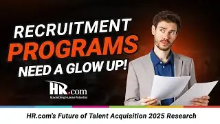 HR.com Research: HR.com's Future of Talent Acquisition 2025