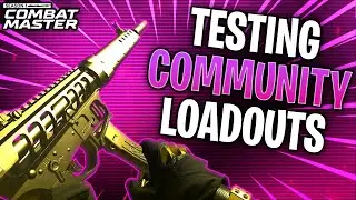 COMBAT MASTER COMMUNITY LOADOUT REVIEW | COMBAT MASTER