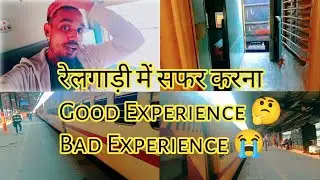 Train Ka Safar Good Experience 🤔 Bad Experience 😭 Indian Railways | Train Journey | Delhi Metro