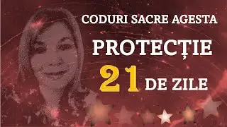 ✨💛PROTECTIE  CU CODURI SACRE AGESTA - 21 DE ZILE