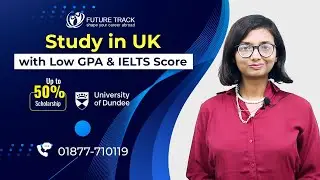 Study in UK with Low GPA & IELTS Score | University of Dundee
