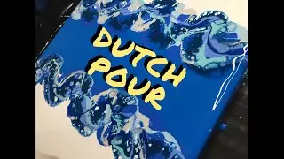 Beautiful Dutch Pour I Acrylic Pouring Technique