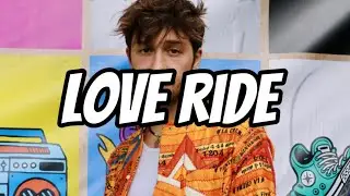 Christian French -  Love Ride (Lyrics)