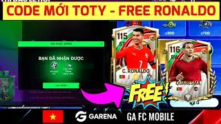 🇻🇳 FC MOBILE VN | CODE MỚI TOTY - H&Agrave;NH TR&Igrave;NH MỘT QUỐC GIA NHẬN RONALDO 115 FREE