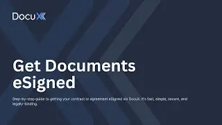 DocuX eSign: How to send documents for signature