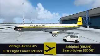 FSX | FSPassengers | Vintage Airline #5 | JF Comet Jetliner | Schiphol [EHAM] - Saarbr&uuml;cken [EDDR]