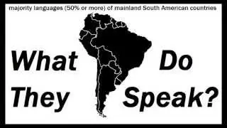 What Do They Speak?: South America