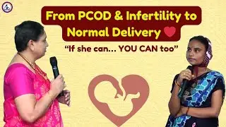 575 From PCOD & Infertility to Normal Delivery | How Motivation, Exercises Helped in Normal Delivery
