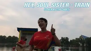 Hey, Soul Sister - TRAIN (Cover by STIP Cadet)
