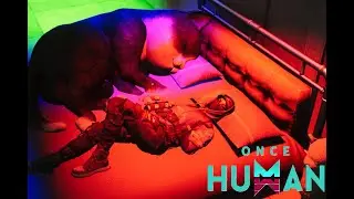 Once human Part 2