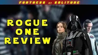 Rogue One Review [No Spoilers]