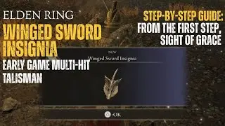 Elden Ring EARLY GAME DAMAGE BOOST TALISMAN WINGED SWORD INSIGNIA