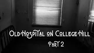 Mose Doesn't Like Yvette (Old Hospital on College Hill Part 2)