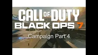 Call Of Duty: Black Ops 7: Campaign Part 4