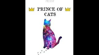 The Prince Of Cats - Short Film