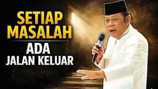 Setiap Masalah Ada Jalan Keluar – Ceramah KH Zainuddin MZ