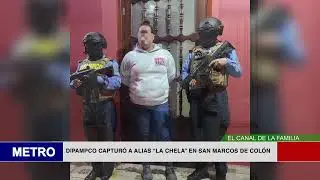 DIPAMPCO CAPTURÓ A ALIAS “LA CHELA” EN SAN MARCOS DE COLÓN