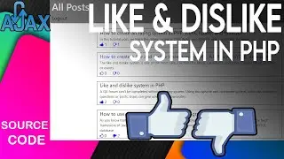 Like and dislike system in PHP with MYSQL database | Like, unlike  | Source Code