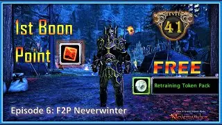 Ep 6: Paragon Paths, Earning First Boon & Obtaining Free Retraining tokens - F2P Neverwinter Series
